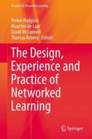 The Design, Experience and Practice of Networked Learning 3319019392 Book Cover