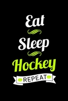 Eat Sleep Hockey Repeat: 6x9 120 pages lined Your personal Diary 1673932797 Book Cover
