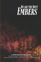 We are the West: Embers B0F3X26QCQ Book Cover