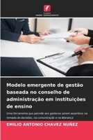 Modelo emergente de gestão baseada no conselho de administração em instituições de ensino (Portuguese Edition) 6208249473 Book Cover
