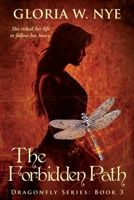 The Forbidden Path: Dragonfly Series 3 099519145X Book Cover