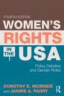 Women's Rights in the U.S.A.: Policy Debates and Gender Roles 0415804523 Book Cover