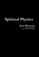 Spiritual Physics 1503246604 Book Cover