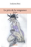 Le prix de la vengeance (French Edition) 2414080159 Book Cover