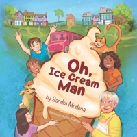 Oh Ice Cream Man: Oh, Ice Cream Man (Favorite Things To Do) B0CQGDNVNL Book Cover