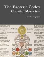 The Esoteric Codex: Christian Mysticism 1329053052 Book Cover