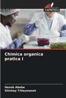 Chimica organica pratica I (Italian Edition) 6208049539 Book Cover