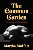 The Common Garden 1467910589 Book Cover
