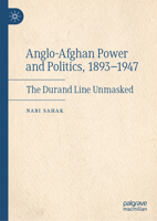 The Origins of the Durand Line and Anglo-Afghan Relations, 1893–1947 3031952634 Book Cover