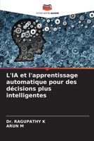 L'IA et l'apprentissage automatique pour des décisions plus intelligentes (French Edition) 6204189441 Book Cover