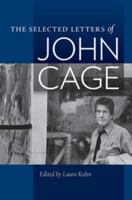 The Selected Letters of John Cage 0819580872 Book Cover