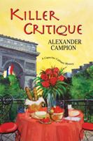 Killer Critique (Capucine Culinary Mysteries, #3) 0758268807 Book Cover