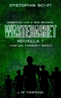 Wastebasket: Novella 1 1086862589 Book Cover