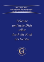 Erkenne und heile Dich selbst durch die Kraft des Geistes 396446368X Book Cover