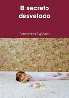 El secreto desvelado 1409275388 Book Cover