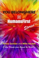 You Belong Here: HumansFirst Stories null Book Cover