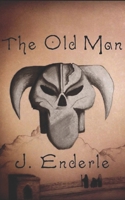 The Old Man (Tales of Abros) 0999324829 Book Cover
