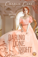 Daring Done Right 3985361258 Book Cover
