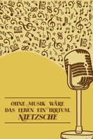 Ohne Musik w�re das Leben ein Irrtum: Notenheft DIN-A5 mit 100 Seiten leerer Notenzeilen zum Notieren von Noten und Melodien f�r Komponistinnen, Komponisten, Musikstudentinnen und Musikstudenten 1693049007 Book Cover