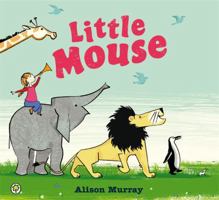 Little Mouse 1423143302 Book Cover