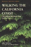 Walking the California Coast: One Hundred Adventures Along the California Coast (Walking the West) 0062585134 Book Cover