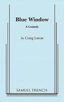 Blue Window  A Comedy 0573619549 Book Cover