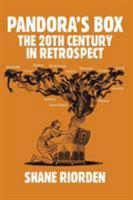 Pandora's Box: The 20th Century in Retrospect 1524504343 Book Cover