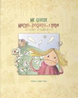 Me quiere mucho . . . poquito . . . y nada: El cuento de Margarita (Cuentos Magicos series) (Spanish Edition) 8496448061 Book Cover