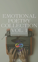 Emotional Poetry Collection Vol. 1 B0C7M1T38Q Book Cover