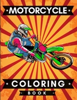 Motorcycle Coloring Book: Classic & Sports Motorcycles Scenes to Color for Teens & Adults B08FP3SR5Y Book Cover