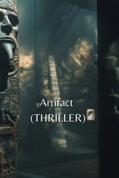 Artifact (THRILLER) B0DR7K6RQR Book Cover