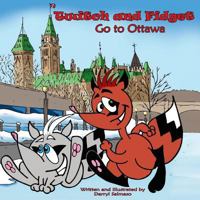 Twitch and Fidget Go to Ottawa 0994803907 Book Cover