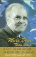 More Done Than Said: A Call For The Return Of Humanitarian Values 0870127276 Book Cover