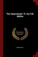 The Upanishads. Tr. by F.M. Müller 1021189707 Book Cover