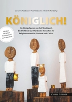 Lonny-Platzbecker, Koniglich! (German Edition) 379543856X Book Cover