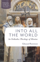Into All the World: An Orthdox Theology of Mission 0881415847 Book Cover