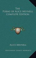 The Poems of Alice Meynell 1162781149 Book Cover
