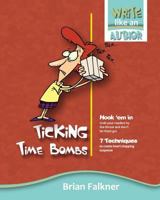 Ticking Time Bombs 0994456735 Book Cover
