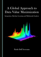 A Global Approach to Data Value Maximization 1527531473 Book Cover
