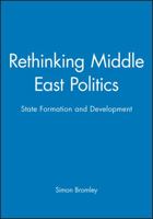 Rethinking Middle East Politics: State Formation and Development 0745609082 Book Cover