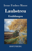 Laubstreu: Erzählungen 3743732106 Book Cover