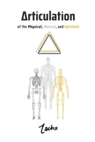 Articulation of the Physical, Mental, and Spiritual B0BS8ZHLRY Book Cover