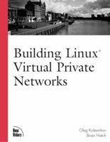 Building Linux Virtual Private Networks 1578702666 Book Cover