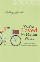 You're Loved No Matter What 0800722906 Book Cover