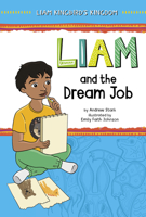 Liam and the Dream Job 148468897X Book Cover