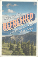 Refreshed: Devotions for Your Time Away 178498714X Book Cover