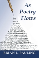 As Poetry Flows 1665576766 Book Cover