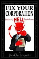 FIX YOUR CORPORATION Before All Hell Breaks Loose 1619271044 Book Cover