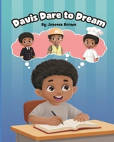 Davis Dare to Dream B0G6CTP1F4 Book Cover