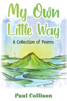 My Own Little Way 1528994795 Book Cover
